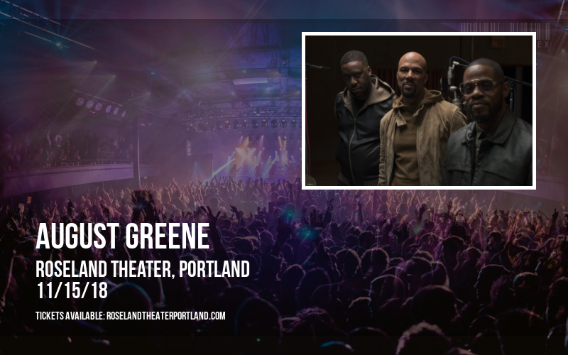 August Greene at Roseland Theater