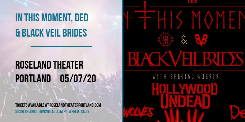 In This Moment, Ded & Black Veil Brides at Roseland Theater tickets In This Moment, Ded & Black Veil Brides at Roseland Theater