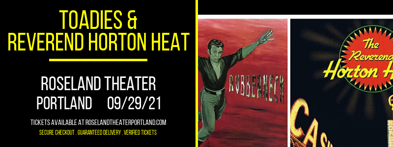 Toadies & Reverend Horton Heat at Roseland Theater tickets Toadies & Reverend Horton Heat at Roseland Theater