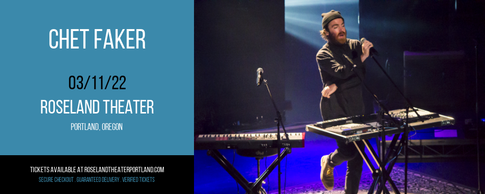 Chet Faker at Roseland Theater tickets Chet Faker at Roseland Theater