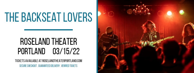 The Backseat Lovers at Roseland Theater