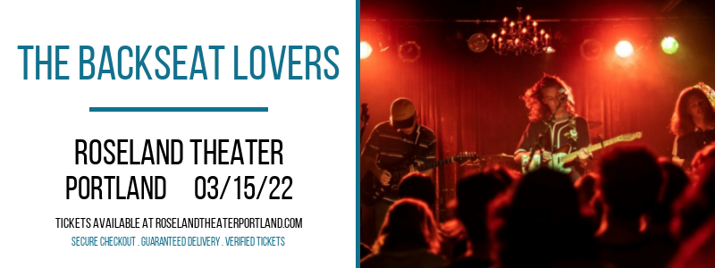 The Backseat Lovers at Roseland Theater tickets The Backseat Lovers at Roseland Theater