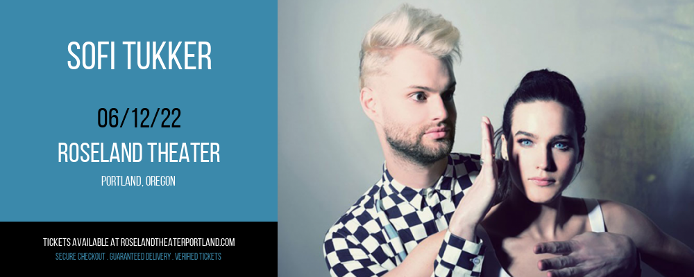 Sofi Tukker at Roseland Theater tickets Sofi Tukker at Roseland Theater