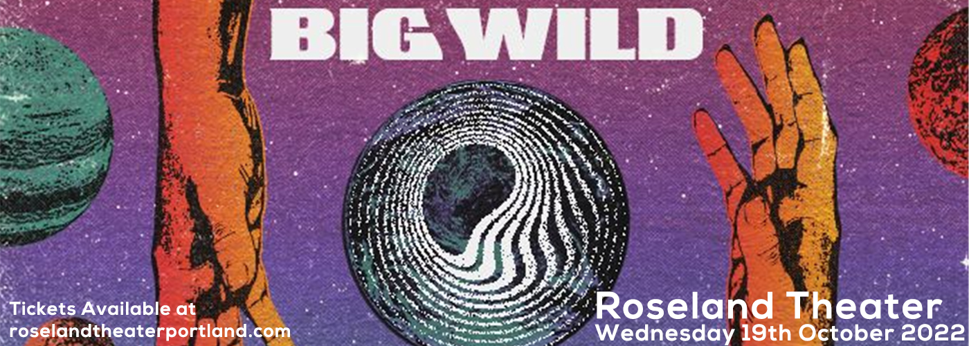 Big Wild at Roseland Theater tickets Big Wild at Roseland Theater