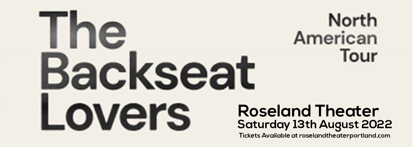 The Backseat Lovers at Roseland Theater