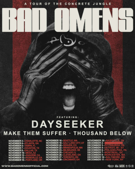 Bad Omens, Dayseeker & Make Them Suffer at Roseland Theater