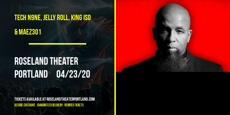 Tech N9ne, Jelly Roll, King Iso & Maez301 [CANCELLED] at Roseland Theater