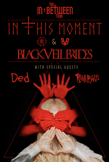 In This Moment, Ded & Black Veil Brides
