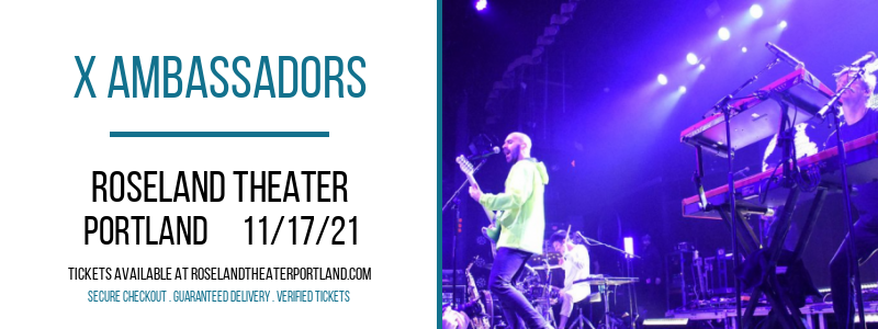 X Ambassadors at Roseland Theater