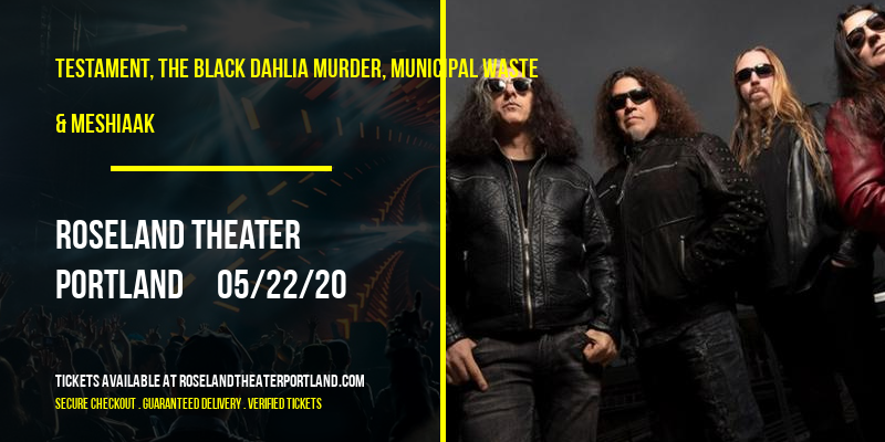 Testament, The Black Dahlia Murder, Municipal Waste & Meshiaak [CANCELLED] at Roseland Theater