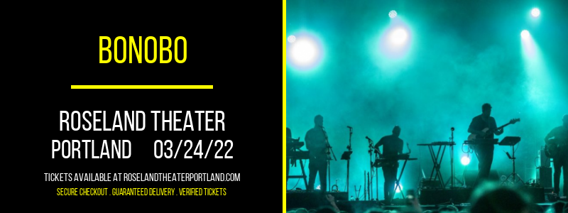 Bonobo at Roseland Theater tickets Bonobo at Roseland Theater