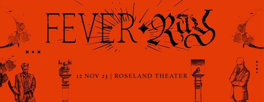 Fever Ray at Roseland Theater