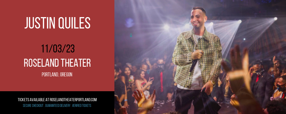 Justin Quiles [CANCELLED] at Roseland Theater
