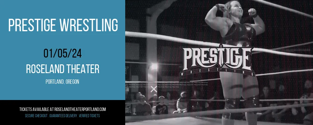 Prestige Wrestling at Roseland Theater