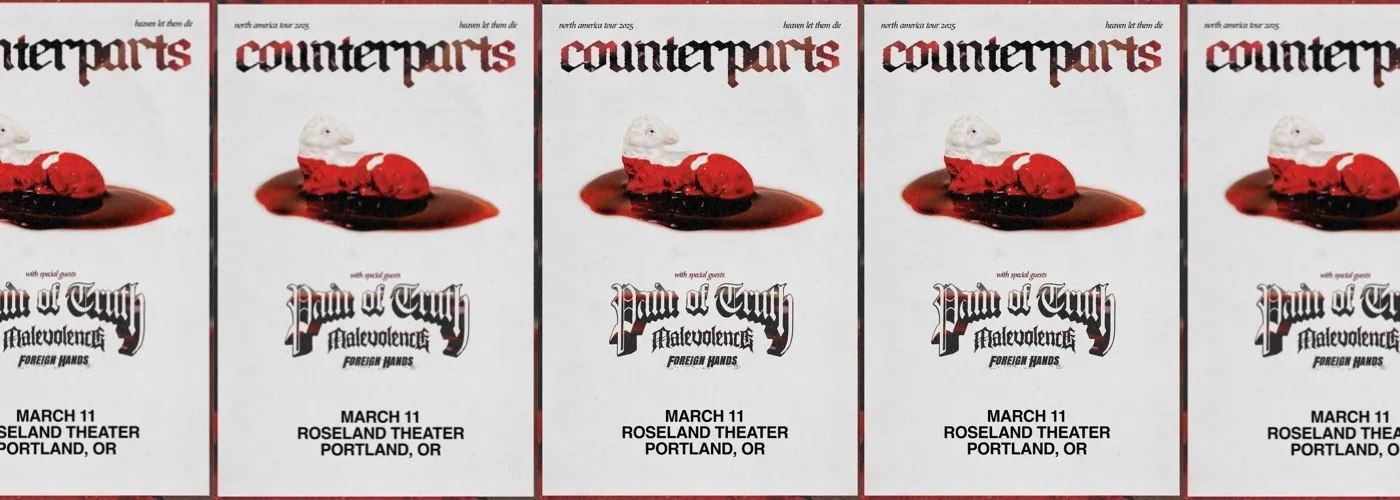 Counterparts, Pain Of Truth, Malevolence & Foreign Hands