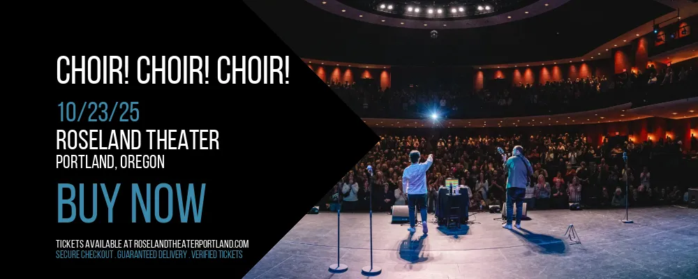 Choir! Choir! Choir! at Roseland Theater