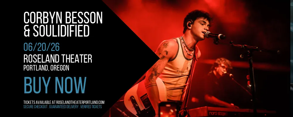 Corbyn Besson & Soulidified at Roseland Theater